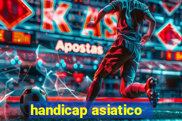 handicap asiatico - 3.5